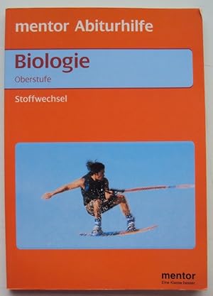 Bild des Verkufers fr Biologie Oberstufe: Stoffwechsel. Mit ausfhrlichem Lsungsteil. zum Verkauf von Der Buchfreund