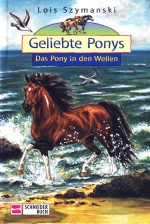 Seller image for Geliebte Ponys ~ Das Pony in den Wellen. for sale by TF-Versandhandel - Preise inkl. MwSt.