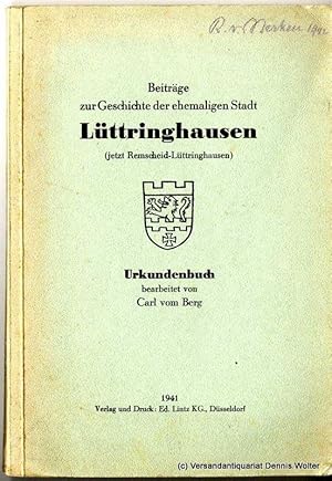 Seller image for Beitrge zur Geschichte der ehemaligen Stadt Lttringhausen (jetzt Remscheid-Lttringhausen) : Urkundenbuch for sale by Dennis Wolter