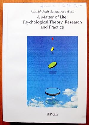 Bild des Verkufers fr A Matter of Life: Psychological Theory, Research and Practice zum Verkauf von Ken Jackson