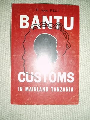 Bantu Customs in Mainland Tanzania