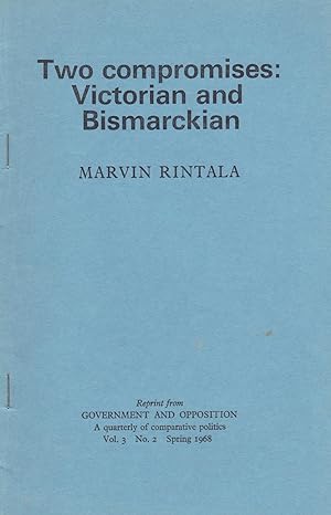 Bild des Verkufers fr TWO COMPROMISES: VICTORIAN AND BISMARCKIAN. (Cover title). zum Verkauf von Blue Mountain Books & Manuscripts, Ltd.