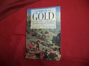 Seller image for Days of Gold. The California Gold Rush and the American Nation. for sale by BookMine