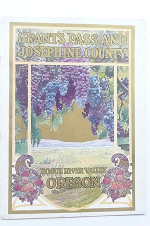 Seller image for GRANT'S PASS AND JOSEPHINE COUNTY: ROGUE RIVER VALLEY, OREGON for sale by Live Oak Booksellers