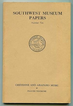 Bild des Verkufers fr Cheyenne and Arapaho Music (Southwest Museum Papers Number Ten) zum Verkauf von Book Happy Booksellers