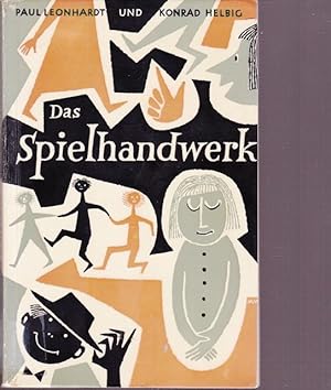 Seller image for Das Spielhandwerk. Ein Arbeitsbuch fr Laienspieler. for sale by Ant. Abrechnungs- und Forstservice ISHGW