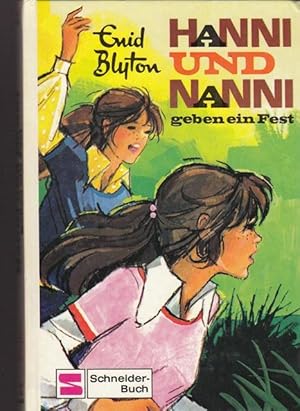 Bild des Verkufers fr Hanni und Nanni geben ein Fest. zum Verkauf von Ant. Abrechnungs- und Forstservice ISHGW