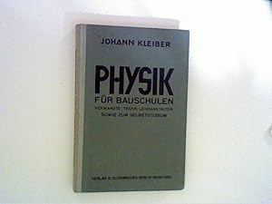 Seller image for Physik fr Bauschulen und verwandte Technische Lehranstalten sowie zum Selbststudium for sale by ANTIQUARIAT FRDEBUCH Inh.Michael Simon