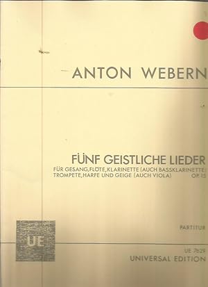 Bild des Verkufers fr Fnf geistliche Lieder fur Gesang, Flote, Klarinette (auch BassKlarinette), Trompete, Harfe und Geige (auch Viola), Op. 15 (UE 7629) zum Verkauf von Bookfeathers, LLC