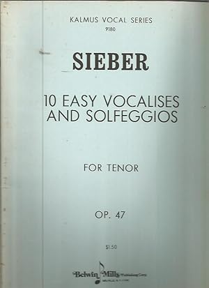 Seller image for 10 Easy Vocalises and Solfeggios for Tenor, Op.47 (Kalmus Vocal Series 9180) for sale by Bookfeathers, LLC