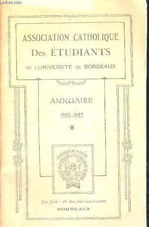 Seller image for ASSOCIATION CATHOLIQUE DES ETUDIANTS DE L'UNIVERSITE DE BORDEAUX - ANNUAIRE 1926-1927 for sale by Le-Livre