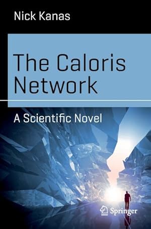 Seller image for The Caloris Network : A Scientific Novel for sale by AHA-BUCH GmbH