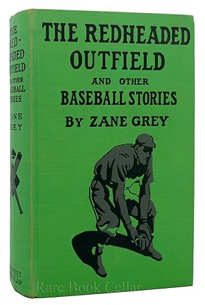 THE REDHEADED OUTFIELD AND OTHER BASEBALL STORIES