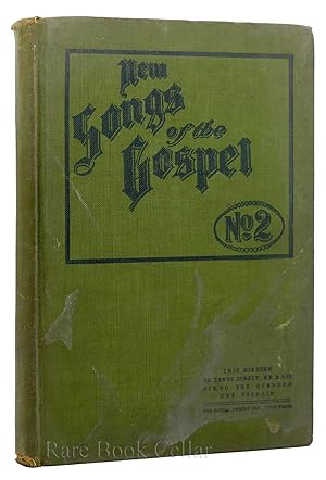 Seller image for NEW SONGS OF THE GOSPEL NO. 2 for sale by Rare Book Cellar