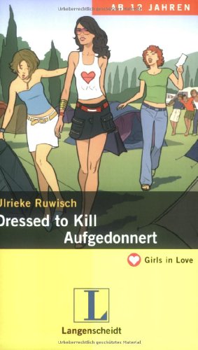 Image du vendeur pour Dressed to kill = Aufgedonnert. Girls in Love mis en vente par Antiquariat Harry Nimmergut