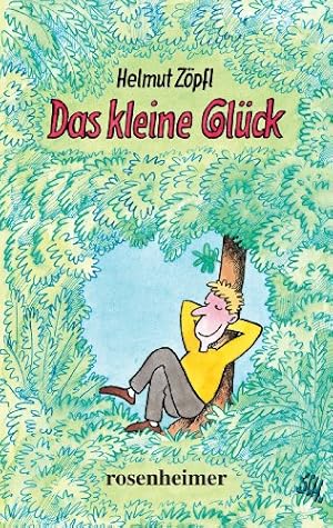 Das kleine Glück. mit Illustrationen von Helmuth Huth