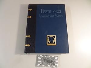 Seller image for Pestalozzi : Eine Auswahl aus seinen Schriften in fachlicher Anordnung. for sale by Druckwaren Antiquariat
