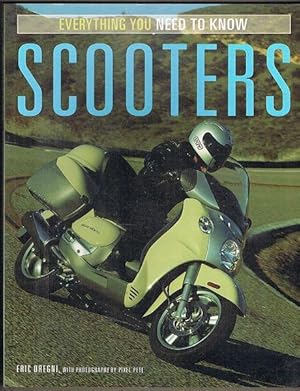 Imagen del vendedor de Scooters: Everything You Need to Know a la venta por Fine Print Books (ABA)