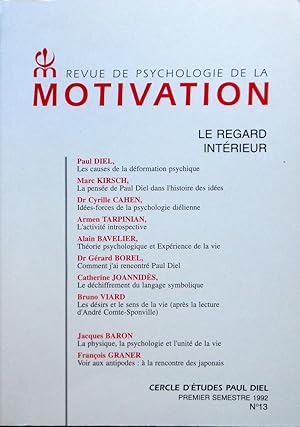 Le regard intérieur : REVUE DE PSYCHOLOGIE DE LA MOTIVATION N° 13 Premier semestre 1992