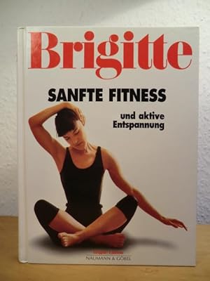 Imagen del vendedor de Brigitte. Sanfte Fitness und aktive Entspannung a la venta por Antiquariat Weber