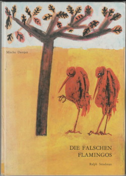 Seller image for Die falschen Flamingos. for sale by Antiquariat ExLibris Erlach Eberhard Ott