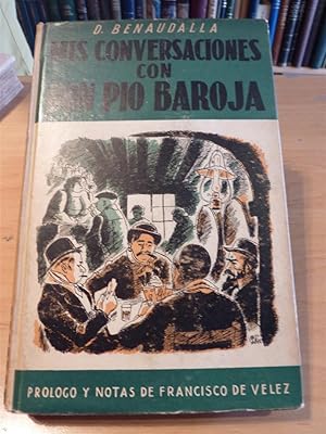 Bild des Verkufers fr MIS CONVERSACIONES CON DON PIO BAROJA zum Verkauf von Antigua Librera Canuda