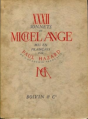 Bild des Verkufers fr XXXII sonnets de Michel Ange mis en Franais par Paul Hazard zum Verkauf von Sylvain Par