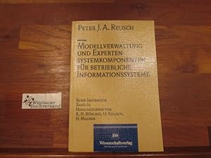 Bild des Verkufers fr Modellverwaltung und Expertensystemkomponenten fr betriebliche Informationssysteme. von zum Verkauf von Antiquariat im Kaiserviertel | Wimbauer Buchversand