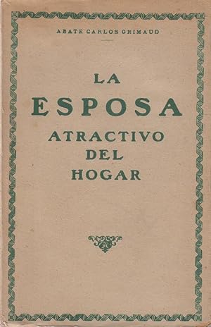 Bild des Verkufers fr LA ESPOSA, Atractivo del Hogar zum Verkauf von Libreria Rosela