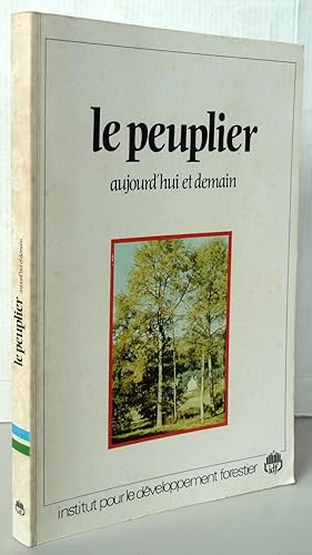 Le peuplier aujourd'hui et demain