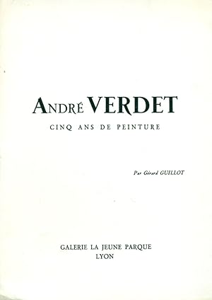 Imagen del vendedor de Andr Verdet. Cinq ans de peinture a la venta por Studio Bibliografico Marini