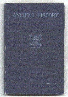Ancient History for High Schools: Authorized By the Minister of Education for Ontario