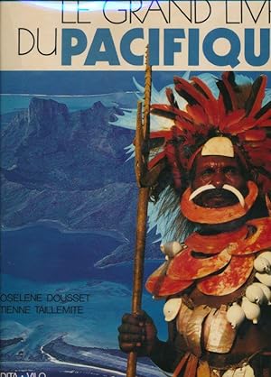Bild des Verkufers fr Le grand livre du Pacifique zum Verkauf von LIBRAIRIE GIL-ARTGIL SARL