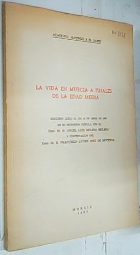 Imagen del vendedor de La vida en Murcia a finales de la Edad Media. Discurso ledo el da 21 de Abril de 1983 en su recepcin pblica, por . y contestacin de . a la venta por Librera La Candela