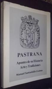 Imagen del vendedor de Pastrana. Apuntes de su historia, arte y tradiciones a la venta por Librera La Candela