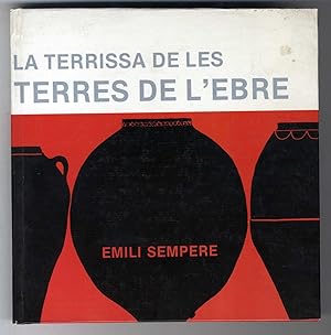 Imagen del vendedor de La terrissa de les terres de l'Ebre. De la Mediterrnia al Cantbric. [2 dedicatories autgrafes de l'autor]. a la venta por Llibreria Antiquria Delstres