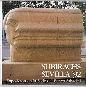 Image du vendeur pour Subirachs Sevilla'92. Exposicin en la sede del Banco Sabadell, 1-15 abril 1992. mis en vente par Llibreria Antiquria Delstres