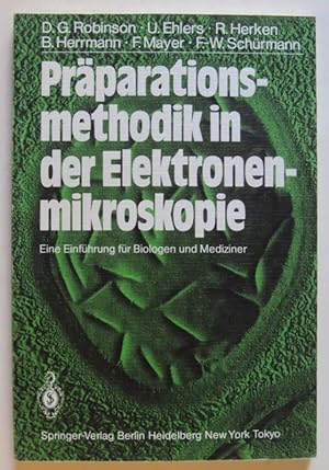 Seller image for Prparationsmethodik in der Elektronenmikroskopie. Eine Einfhrung fr Biologen und Mediziner. Mit 60 Abb. for sale by Der Buchfreund