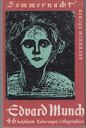 Edvard Munch. Sommernacht 46 Holzschnitte. Radierungen. Lithographien