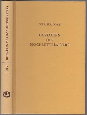 Seller image for Gestalten des Hochmittelalters. Personengeschichtliche Essays im allgemeinhistorischen Kontext. for sale by Graphem. Kunst- und Buchantiquariat