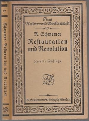 Image du vendeur pour Restauration und Revolution. Skizzen z. Entwickelungsgeschichte der deutschen Einheit (= Aus Natur und Geisteswelt, Band 37) mis en vente par Graphem. Kunst- und Buchantiquariat