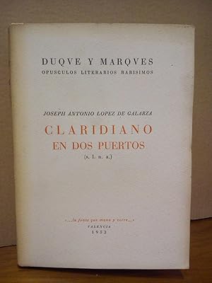 Immagine del venditore per Claridiano en dos puertos (s. l. n. a.) / Noticia preliminar, por Jaime Rosquellas Alessan venduto da Librera Miguel Miranda