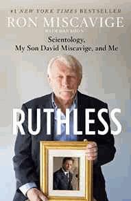 Seller image for Ruthless: Scientology, My Son David Miscavige, and Me for sale by Alpha 2 Omega Books BA