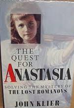 Bild des Verkufers fr The Quest for Anastasia: Solving the Mystery of the Lost Romanovs zum Verkauf von Alpha 2 Omega Books BA