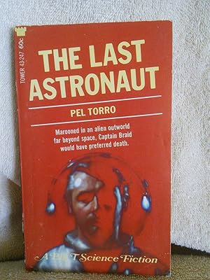 Imagen del vendedor de The Last Astronaut a la venta por Prairie Creek Books LLC.