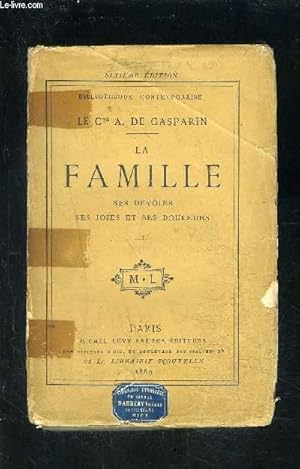 Bild des Verkufers fr LA FAMILLE SES DEVOIRS, SES JOIES ET SES DOULEURS- TOME 1- vendu seul zum Verkauf von Le-Livre