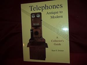 Image du vendeur pour Telephones. Antique to Modern. A Collector's Guide. mis en vente par BookMine
