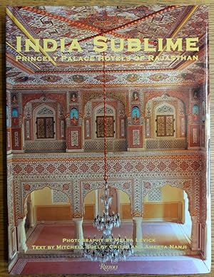 Image du vendeur pour India Sublime: Princely Palace Hotels of Rajasthan mis en vente par Mullen Books, ABAA