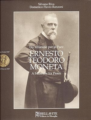 Seller image for Ernesto Teodora Moneta. A Milanese For Peace Nobel Prize in 1907 In Italian and English OVERSIZE. for sale by Charles Lewis Best Booksellers