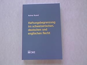 Immagine del venditore per Haftungsbegrenzung im schweizerischen, deutschen und englischen Recht. venduto da Antiquariat Bookfarm